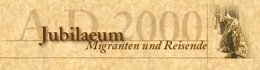 Jubilaum Migranten und Reisende