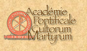 Acad&eacute;mie Pontificale Cultorum Martyrum